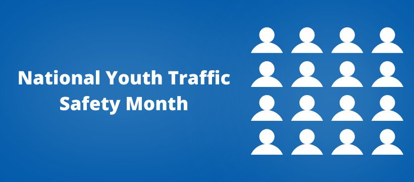 National Youth Traffic Safety Month